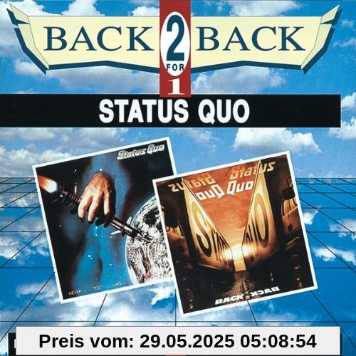 Never Too Late/Back to Back von Status Quo