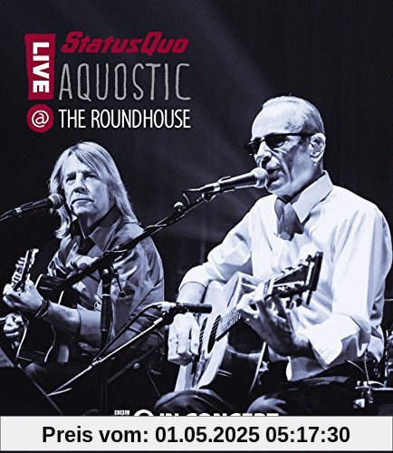 Status Quo - Aquostic! Live at the Roundhouse [Blu-ray] von Status Quo
