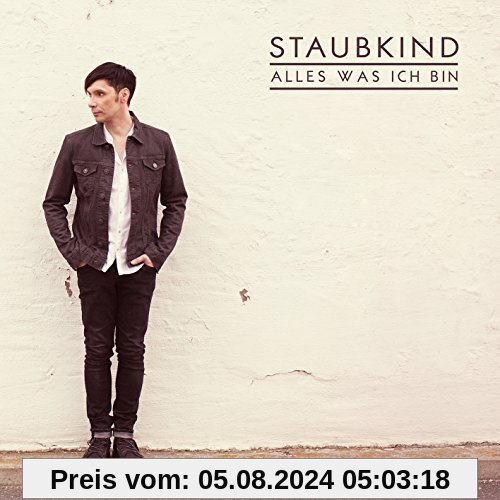 Alles Was Ich Bin (2cd Deluxe Edition) von Staubkind