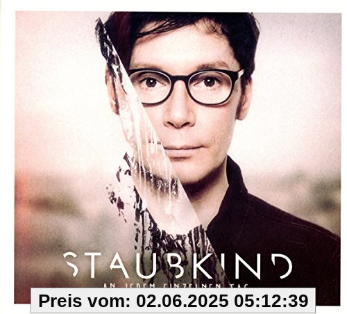 An Jedem Einzelnen Tag (2CD Deluxe Edition) von Staubkind