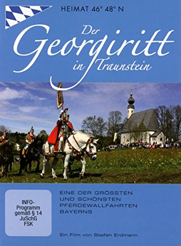 Heimat 46° 48° N: Der Georgiritt in Traunstein von Stefan Erdmann Filmproduktion (Nova MD)