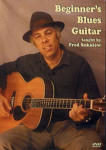Fred Sokolow - Beginner's Blues Guitar von Stefan Grossman's Guitar Workshop