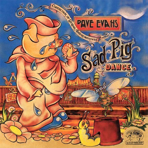 Sad Pig Dance Enhanced Edition by Dave Evans (2009) Audio CD von Stefan Grossman's Guitar Workshop