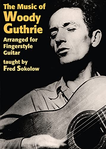 The Music Of Woody Guthrie Arranged For Fingerstyle Guitar [DVD] von Stefan Grossman's Guitar Workshop