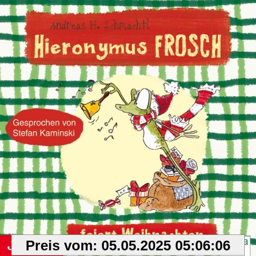 Hieronymus Frosch Feiert Weihnachten Hieronymus Frosch Feiert Weihnachten von Stefan Kaminski