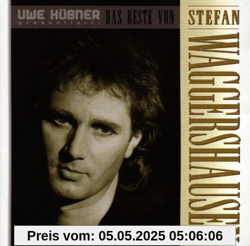 Das Beste von Stefan Waggershausen Das Beste von Stefan Waggershausen von Stefan Waggershausen