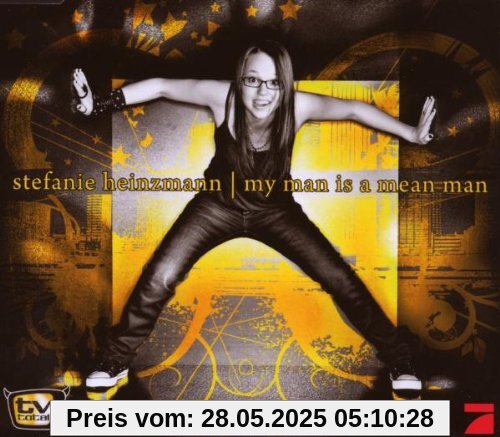 My Man Is A Mean Man Premium Single (TV TOTAL SSDS-Gewinner) von Stefanie Heinzmann