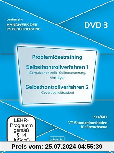 Problemlösetraining · Selbstkontrollverfahren 1 · Selbstkontrollverfahren 2. Handwerk der Psychotherapie, Staffel 1: VT-Standardmethoden für Erwachsene (DVD 3) von Steffen Fliegel