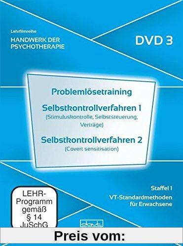 Problemlösetraining · Selbstkontrollverfahren 1 · Selbstkontrollverfahren 2. Handwerk der Psychotherapie, Staffel 1: VT-Standardmethoden für Erwachsene (DVD 3) von Steffen Fliegel