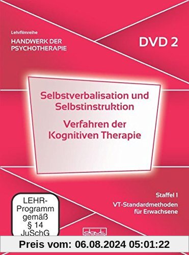 Selbstverbalisation und Selbstinstruktion · Verfahren der Kognitiven Therapie. Handwerk der Psychotherapie, Staffel 1: VT-Standardmethoden für ... 1: VT-Standardmethoden für Erwachsene (DVD 2) von Steffen Fliegel