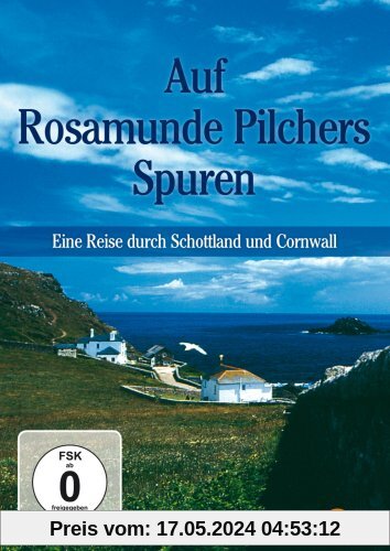 Auf Rosamunde Pilchers Spuren - Eine Reise durch Schottland und Cornwall von Steffen Schneider