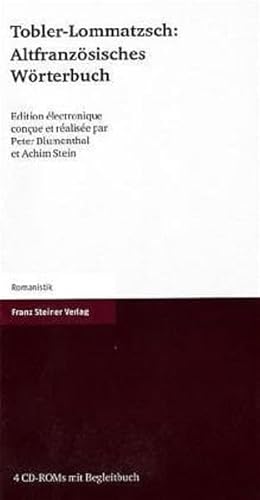 Altfranzösisches Wörterbuch, 4 CD-ROMs m. Begleitbuch,CD-ROM von Steiner (Franz)