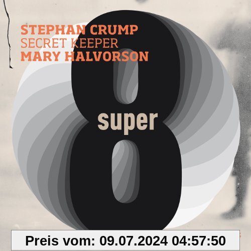 Super Eight von Stephan Crump