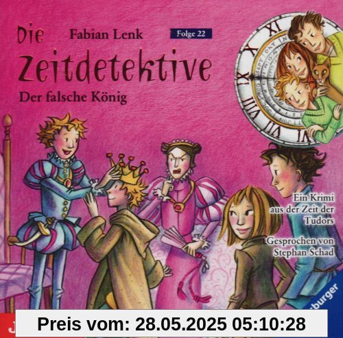 Die Zeitdetektive.der Falsche König von Stephan Schad