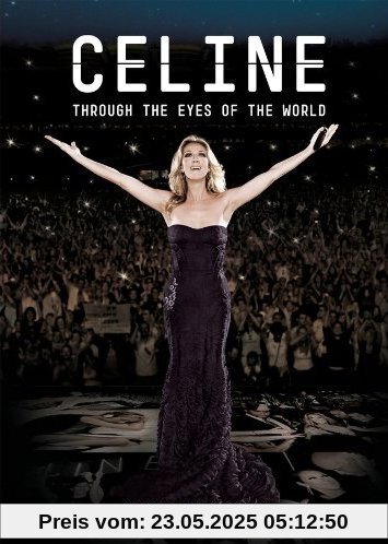 Céline Dion - Through the Eyes of the World Céline Dion - Through the Eyes of the World von Stéphane Laporte