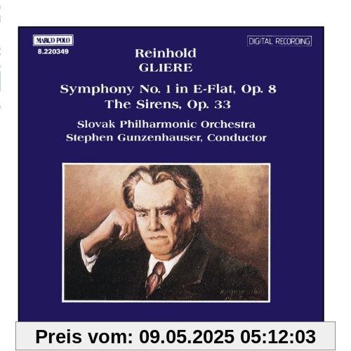 GLIERE: Symphony No. 1 / The Sirens von Stephen Gunzenhauser