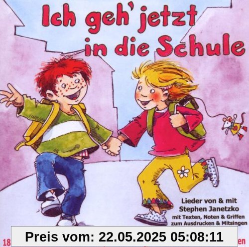 Ich Geh' Jetzt in die Schule Ich Geh' Jetzt in die Schule von Stephen Janetzko
