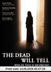 The Dead Will Tell - ... wenn die Toten zu dir sprechen The Dead Will Tell - ... wenn die Toten zu dir sprechen von Stephen Kay