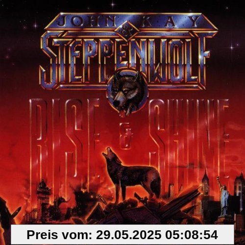 Rise and Shine Rise and Shine von Steppenwolf