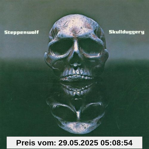 Skullduggery Skullduggery von Steppenwolf