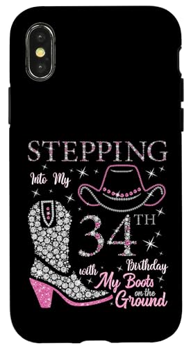 Ich trete in meinen 34. Geburtstag mit meinen Stiefeln auf dem Boden Hülle für iPhone X/XS von Stepping Into My Birthday Cowgirls B-Day Party