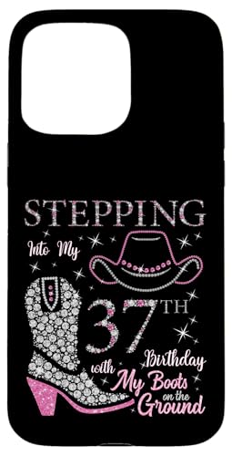 Ich trete in meinen 37. Geburtstag mit meinen Stiefeln auf dem Boden Hülle für iPhone 15 Pro Max Ich trete in meinen 37. Geburtstag mit meinen Stiefeln auf dem Boden Hülle für iPhone 15 Pro Max von Stepping Into My Birthday Cowgirls B-Day Party
