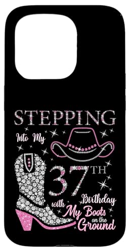 Ich trete in meinen 37. Geburtstag mit meinen Stiefeln auf dem Boden Hülle für iPhone 15 Pro Ich trete in meinen 37. Geburtstag mit meinen Stiefeln auf dem Boden Hülle für iPhone 15 Pro von Stepping Into My Birthday Cowgirls B-Day Party