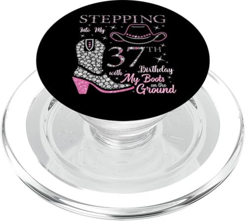 Ich trete in meinen 37. Geburtstag mit meinen Stiefeln auf dem Boden PopSockets PopGrip für MagSafe von Stepping Into My Birthday Cowgirls B-Day Party