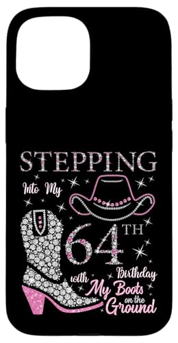 Ich trete in meinen 64. Geburtstag mit meinen Stiefeln auf dem Boden Hülle für iPhone 15 Ich trete in meinen 64. Geburtstag mit meinen Stiefeln auf dem Boden Hülle für iPhone 15 von Stepping Into My Birthday Cowgirls B-Day Party