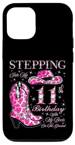 Ich trete in meinen 11. Geburtstag mit meinen Stiefeln auf dem Boden Hülle für iPhone 12/12 Pro von Stepping Into My Birthday Cowgirls Birthday Party