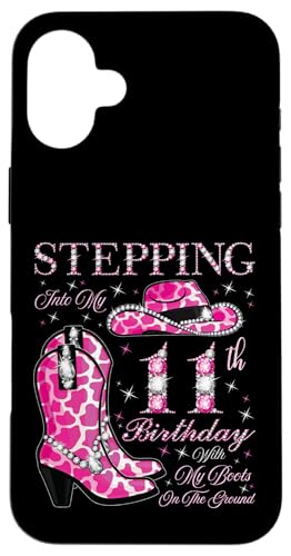 Ich trete in meinen 11. Geburtstag mit meinen Stiefeln auf dem Boden Hülle für iPhone 16 Plus von Stepping Into My Birthday Cowgirls Birthday Party