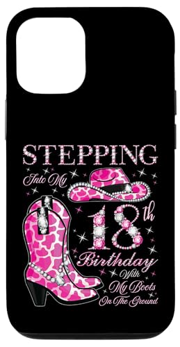 Ich trete in meinen 18. Geburtstag mit meinen Stiefeln auf dem Boden Hülle für iPhone 12/12 Pro von Stepping Into My Birthday Cowgirls Birthday Party