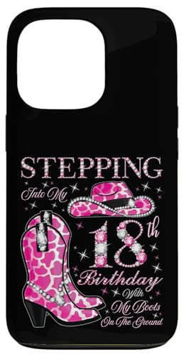 Ich trete in meinen 18. Geburtstag mit meinen Stiefeln auf dem Boden Hülle für iPhone 13 Pro von Stepping Into My Birthday Cowgirls Birthday Party