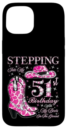 Ich trete in meinen 51. Geburtstag mit meinen Stiefeln auf dem Boden Hülle für iPhone 15 Ich trete in meinen 51. Geburtstag mit meinen Stiefeln auf dem Boden Hülle für iPhone 15 von Stepping Into My Birthday Cowgirls Birthday Party