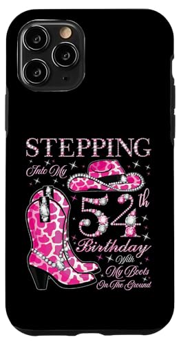 Ich trete in meinen 54. Geburtstag mit meinen Stiefeln auf dem Boden Hülle für iPhone 11 Pro von Stepping Into My Birthday Cowgirls Birthday Party