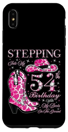 Ich trete in meinen 54. Geburtstag mit meinen Stiefeln auf dem Boden Hülle für iPhone XS Max von Stepping Into My Birthday Cowgirls Birthday Party