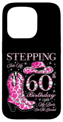 Ich trete in meinen 60. Geburtstag mit meinen Stiefeln auf dem Boden Hülle für iPhone 15 Pro Ich trete in meinen 60. Geburtstag mit meinen Stiefeln auf dem Boden Hülle für iPhone 15 Pro von Stepping Into My Birthday Cowgirls Birthday Party