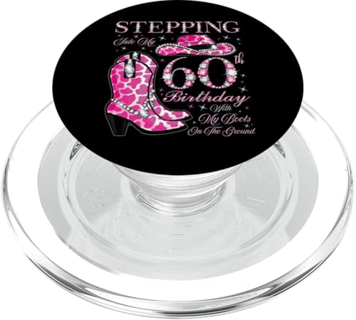 Ich trete in meinen 60. Geburtstag mit meinen Stiefeln auf dem Boden PopSockets PopGrip für MagSafe von Stepping Into My Birthday Cowgirls Birthday Party
