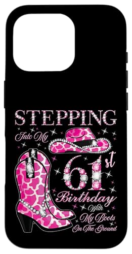 Ich trete in meinen 61. Geburtstag mit meinen Stiefeln auf dem Boden Hülle für iPhone 16 Pro Ich trete in meinen 61. Geburtstag mit meinen Stiefeln auf dem Boden Hülle für iPhone 16 Pro von Stepping Into My Birthday Cowgirls Birthday Party