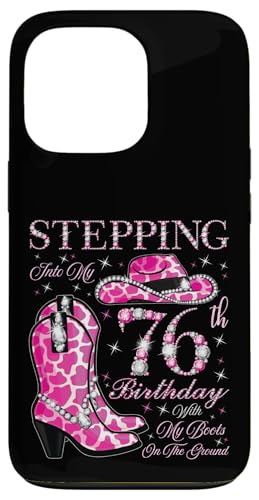 Ich trete in meinen 76. Geburtstag mit meinen Stiefeln auf dem Boden Hülle für iPhone 13 Pro Ich trete in meinen 76. Geburtstag mit meinen Stiefeln auf dem Boden Hülle für iPhone 13 Pro von Stepping Into My Birthday Cowgirls Birthday Party