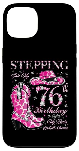 Ich trete in meinen 76. Geburtstag mit meinen Stiefeln auf dem Boden Hülle für iPhone 13 Ich trete in meinen 76. Geburtstag mit meinen Stiefeln auf dem Boden Hülle für iPhone 13 von Stepping Into My Birthday Cowgirls Birthday Party