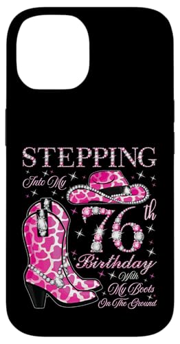 Ich trete in meinen 76. Geburtstag mit meinen Stiefeln auf dem Boden Hülle für iPhone 14 Ich trete in meinen 76. Geburtstag mit meinen Stiefeln auf dem Boden Hülle für iPhone 14 von Stepping Into My Birthday Cowgirls Birthday Party