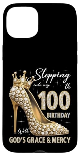 Mit Gottes Gnade und Barmherzigkeit in meinen 100. Geburtstag treten Hülle für iPhone 15 Plus von Stepping Into My Birthday Heel & Crown B-day Ideas