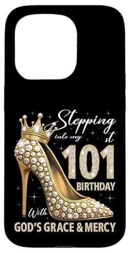 Mit Gottes Gnade und Barmherzigkeit in meinen 101. Geburtstag treten Hülle für iPhone 15 Pro Mit Gottes Gnade und Barmherzigkeit in meinen 101. Geburtstag treten Hülle für iPhone 15 Pro von Stepping Into My Birthday Heel & Crown B-day Ideas