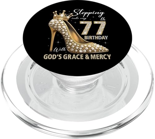 Mit Gottes Gnade und Barmherzigkeit in meinen 77. Geburtstag treten PopSockets PopGrip für MagSafe Mit Gottes Gnade und Barmherzigkeit in meinen 77. Geburtstag treten PopSockets PopGrip für MagSafe von Stepping Into My Birthday Heel & Crown B-day Ideas