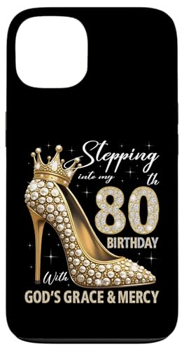 Mit Gottes Gnade und Barmherzigkeit in meinen 80. Geburtstag treten Hülle für iPhone 13 Mit Gottes Gnade und Barmherzigkeit in meinen 80. Geburtstag treten Hülle für iPhone 13 von Stepping Into My Birthday Heel & Crown B-day Ideas