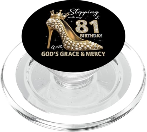 Mit Gottes Gnade und Barmherzigkeit in meinen 81. Geburtstag treten PopSockets PopGrip für MagSafe Mit Gottes Gnade und Barmherzigkeit in meinen 81. Geburtstag treten PopSockets PopGrip für MagSafe von Stepping Into My Birthday Heel & Crown B-day Ideas