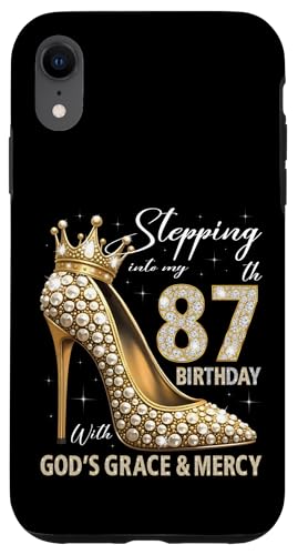 Mit Gottes Gnade und Barmherzigkeit in meinen 87. Geburtstag treten Hülle für iPhone XR Mit Gottes Gnade und Barmherzigkeit in meinen 87. Geburtstag treten Hülle für iPhone XR von Stepping Into My Birthday Heel & Crown B-day Ideas