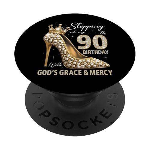 Mit Gottes Gnade und Barmherzigkeit in meinen 90. Geburtstag treten PopSockets Klebender PopGrip Mit Gottes Gnade und Barmherzigkeit in meinen 90. Geburtstag treten PopSockets Klebender PopGrip von Stepping Into My Birthday Heel & Crown B-day Ideas