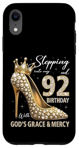 Mit Gottes Gnade und Barmherzigkeit in meinen 92. Geburtstag treten Hülle für iPhone XR Mit Gottes Gnade und Barmherzigkeit in meinen 92. Geburtstag treten Hülle für iPhone XR von Stepping Into My Birthday Heel & Crown B-day Ideas